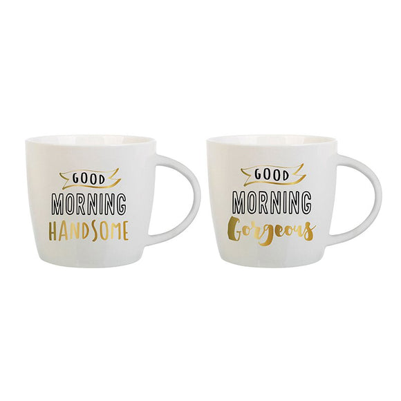 Good Morning Handsome, Gorgeous Set of 2 Mugs