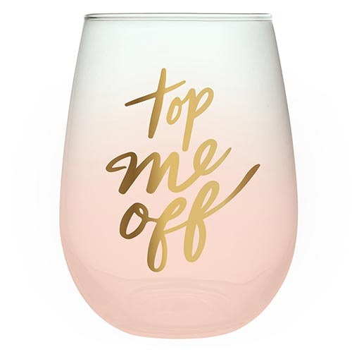 Top Me Off Wine Glass 20 oz
