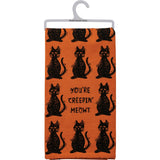 You're Creepin' Meowt Kitchen Towel