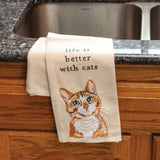 Life Is Better With Cats Kitchen Towel