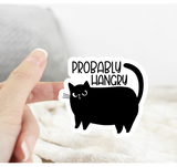 Cat Probably Hangry Sticker: White Background