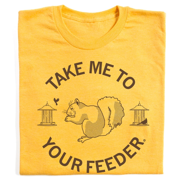 Take Me To Your Feeder Squirrel T-Shirt in Goldenrod