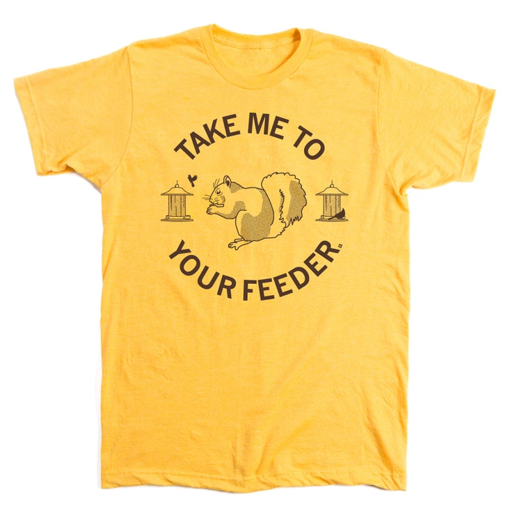 Take Me To Your Feeder Squirrel T-Shirt in Goldenrod