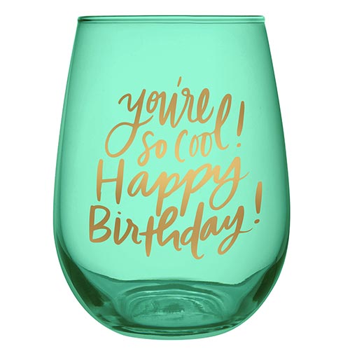 You’re So Cool Happy Birthday Wine Glass 20 oz