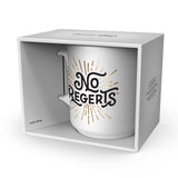 No Regerts Mug