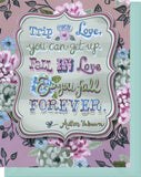 Love, Wedding Blank Inside Greeting Card - "Trip Over Love..."